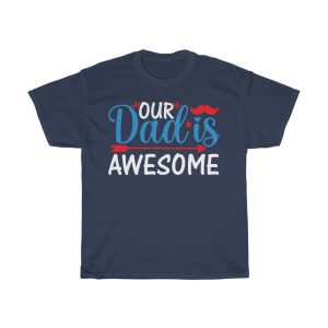 Our Dad Is Awesome Shirt Design 2