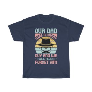 Our Dad Was A Great Shirt Design 1