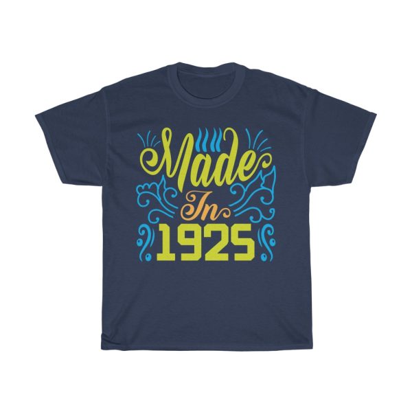 Made In 1925 Shirt