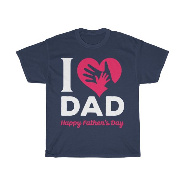 I Love Dad Shirt Design 1