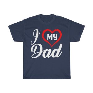 I Love My Dad Shirt Design 6