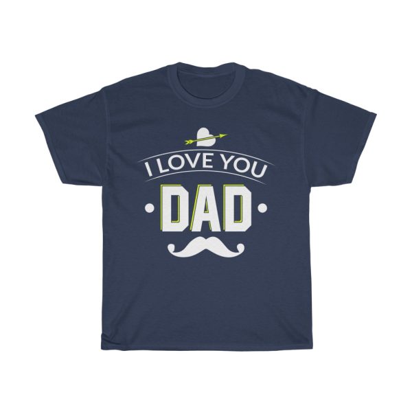 I Love You Dad Shirt Design 1