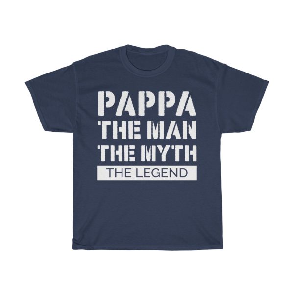 Pappa The Man The Myth The Legend Shirt