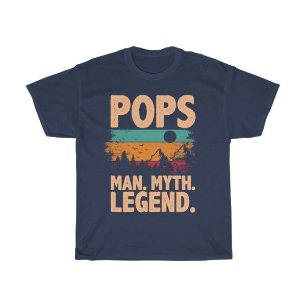 Pops Man. Myth. Legend. Shirt