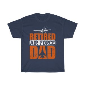 Retired Air Force Dad Shirt