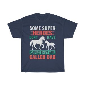 Some Heroes Father Day Shirt