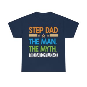 Step Dad The Man The Shirt