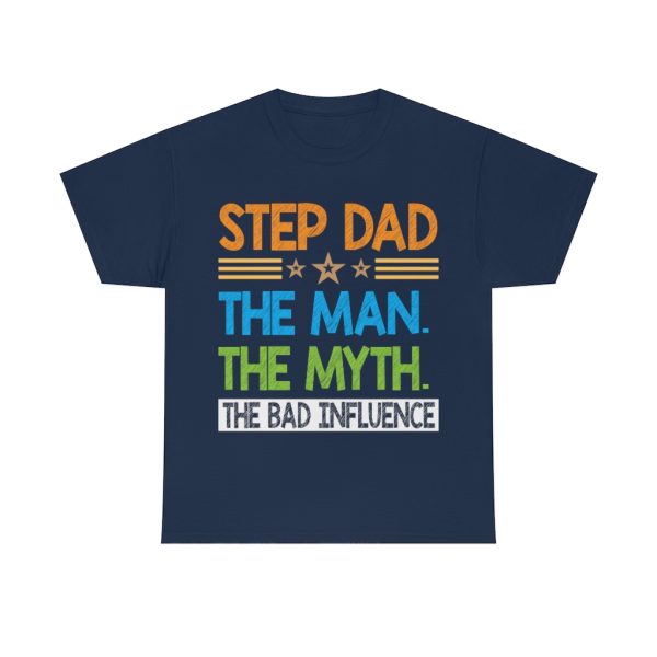 Step Dad The Man The Shirt