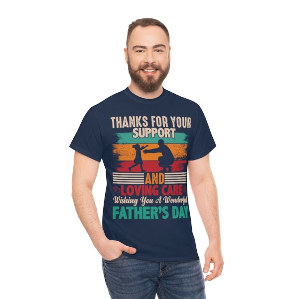 Thanks For Your Support Fathers Shirt