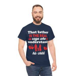 That Father Is The Real Shirt