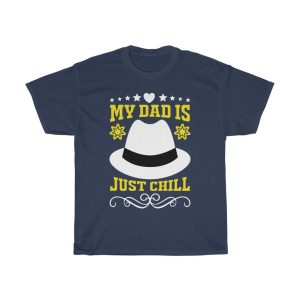 My Dad Is Just Chill Shirt Design 4