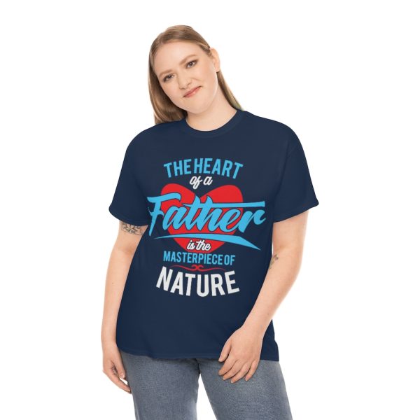 The Heart Of A Father Shirt Design 1