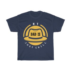 My Dad Is Just Chill Shirt Design 5