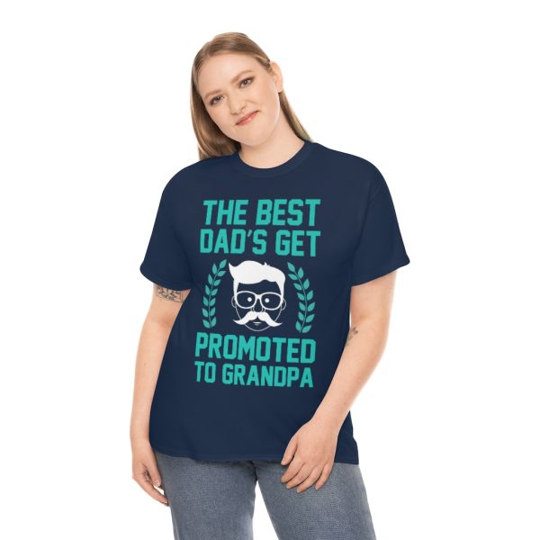 The Best Dads Get Promoted Shirt Design 3