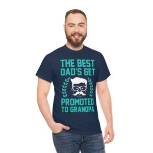 The Best Dads Get Promoted Shirt Design 3