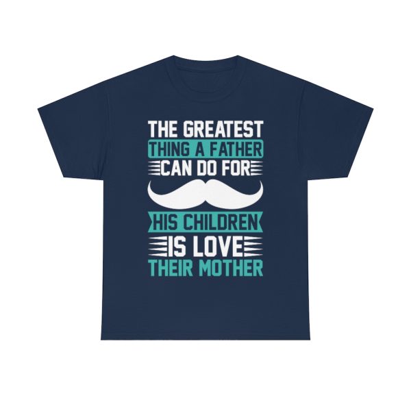 The Greatest Thing A Father Shirt