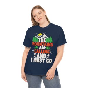 The Mountains Are Calling Shirt