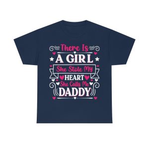 There Is A Girl She Stole My Heart She Calls Me Daddy Shirt