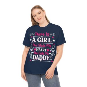 There Is A Girl She Stole My Heart She Calls Me Daddy Shirt