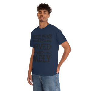 These Puns Are Armed And Dadly Shirt