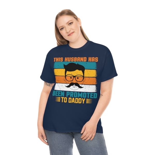 This Husband Has Been Promoted To Daddy Shirt Design 3