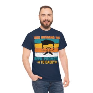 This Husband Has Been Promoted To Daddy Shirt Design 3