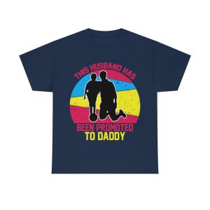 This Husband Has Been Promoted To Daddy Shirt Design 5