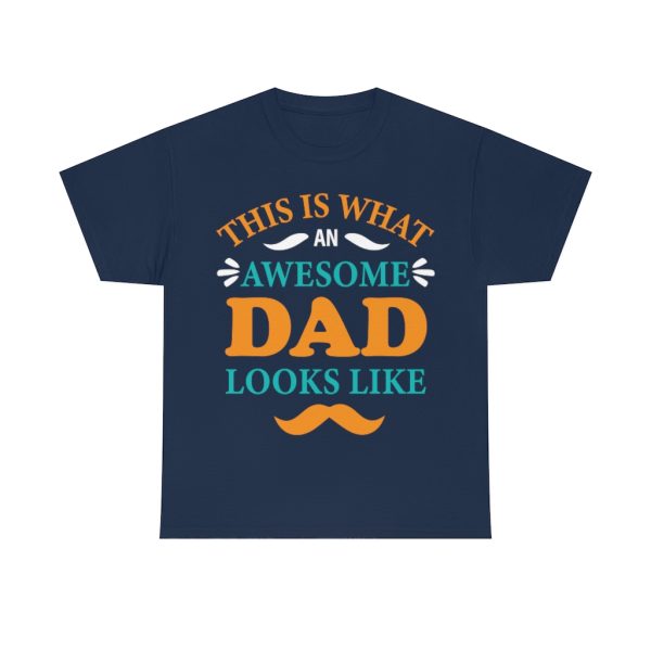 This Is What An Awesome Dad Loks Like Shirt