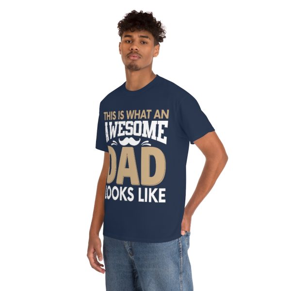 This Is What An Awesome Dad Looks Like Shirt Design 2