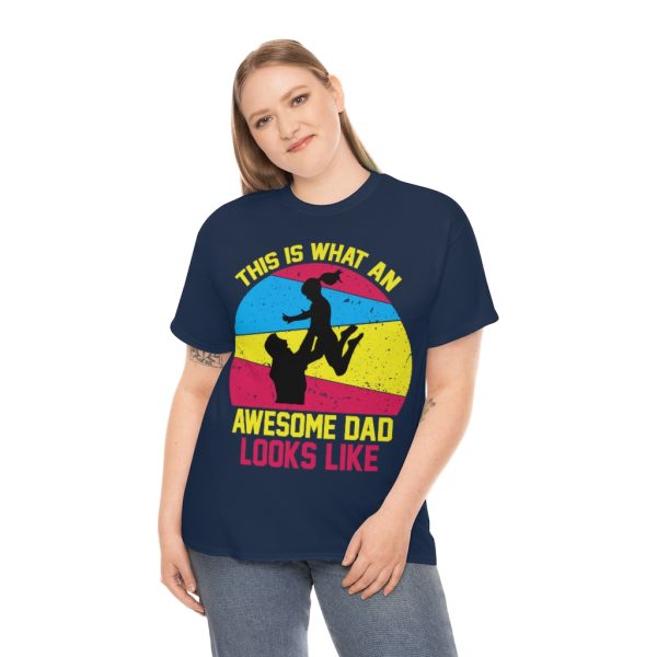 This Is What An Awesome Dad Looks Like Shirt Design 3