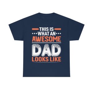 This Is What An Awesome Dad T Shir Shirt