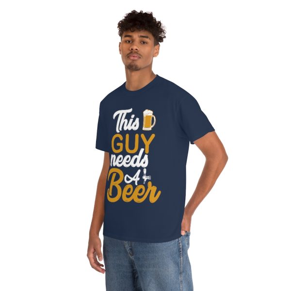 This Guy Needs A Beer Shirt