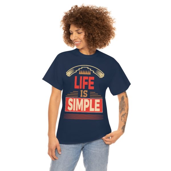 Life Is Simple Shirt