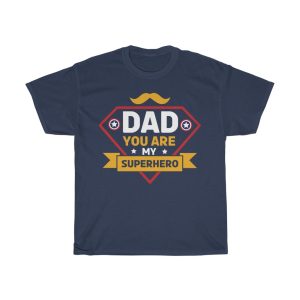 Dad You Are My Superhero Shirt Design 1