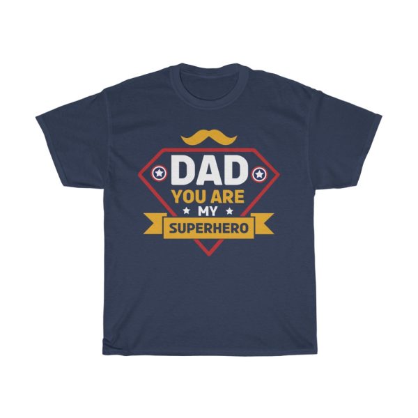 Dad You Are My Superhero Shirt Design 1