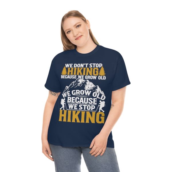 We Don’t Stop Hiking Shirt