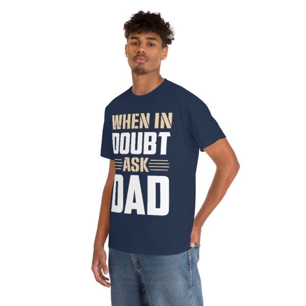 When In Doubt Ask Dad Shirt Design 1