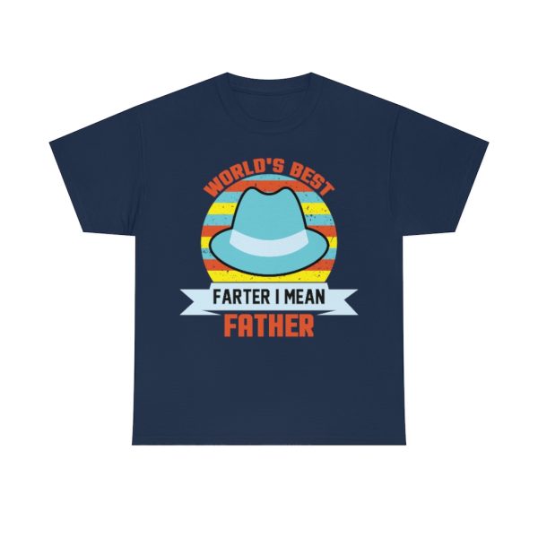 World’s Best Farter I Mean Father Shirt Design 1