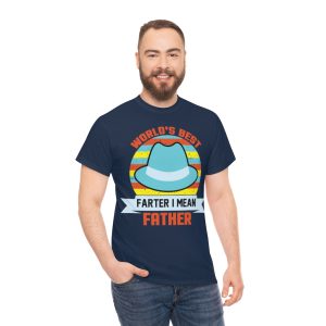 World’s Best Farter I Mean Father Shirt Design 1