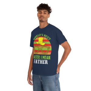 World’s Best Farter I Mean Father Shirt Design 2