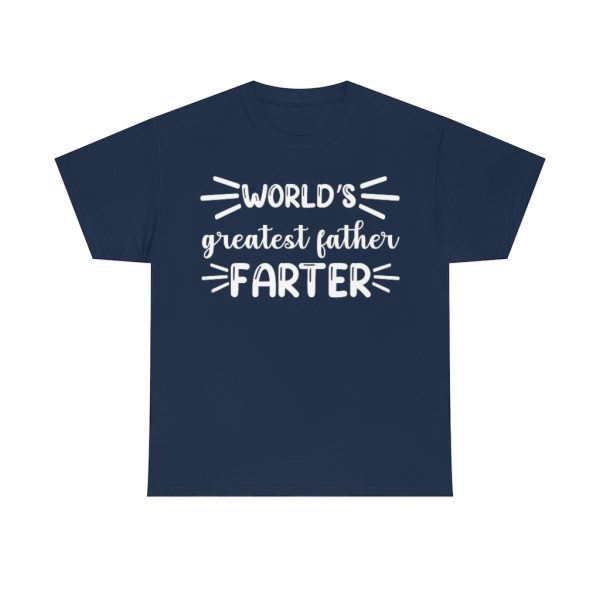 World’s Greatest Father, Farter Shirt Design