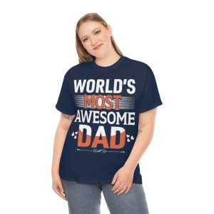 World’s Most Awesome Dad Shirt Design