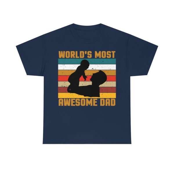 World’s Most Awesome Dad Shirt Design