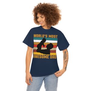 World’s Most Awesome Dad Shirt Design