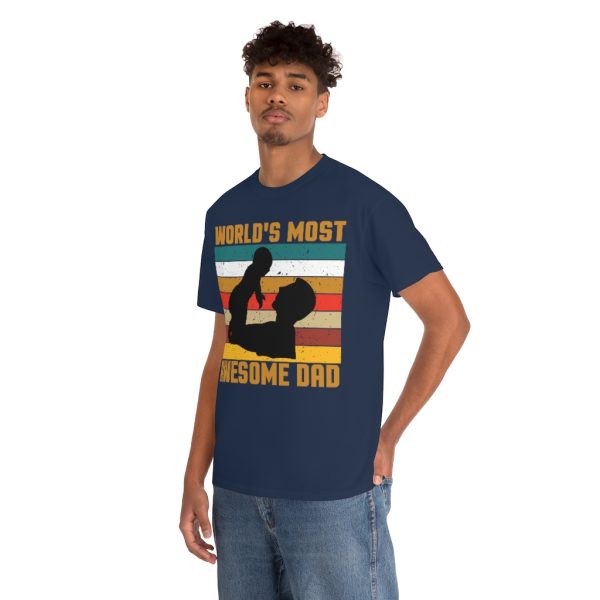 World’s Most Awesome Dad Shirt Design