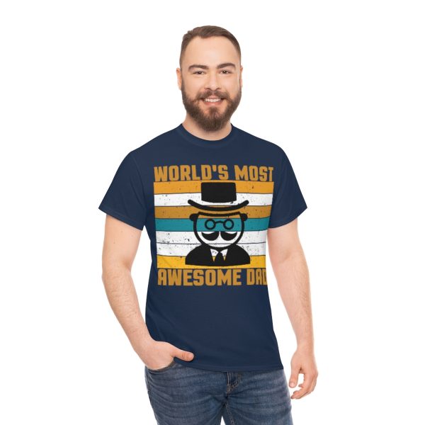 World’s Most Awesome Dad Shirt Design