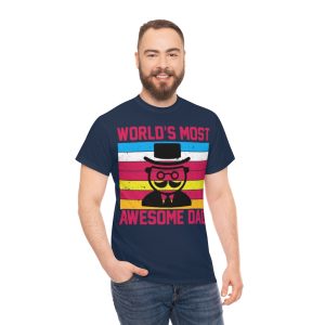 World’s Most Awesome Dad Shirt Design 6