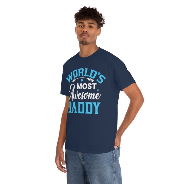 World’s Most Awesome Daddy Shirt