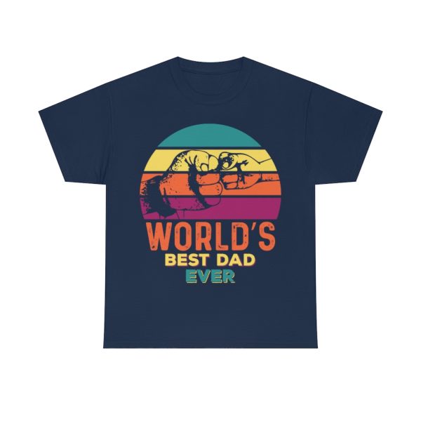 World’s Best Dad Ever Shirt Design 2