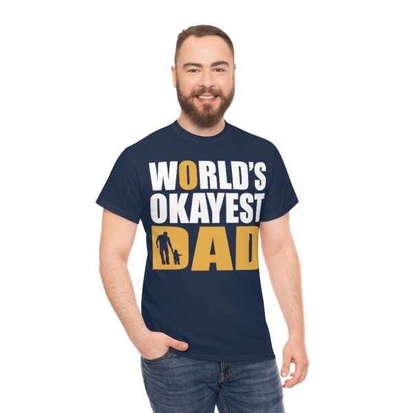 Worlds Okayest Dad Fathers Day Shirt